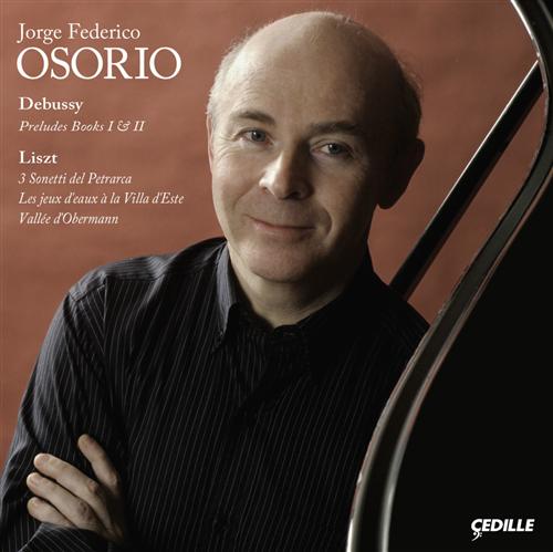 Debussy & Liszt: Piano Works / Jorge Federico Osorio
