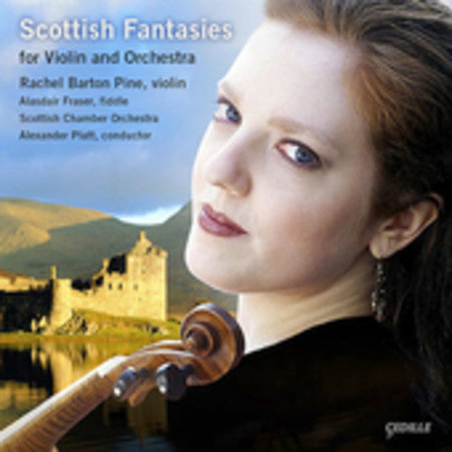 Scottish Fantasies For Violin And Orchestra / Barton Pine