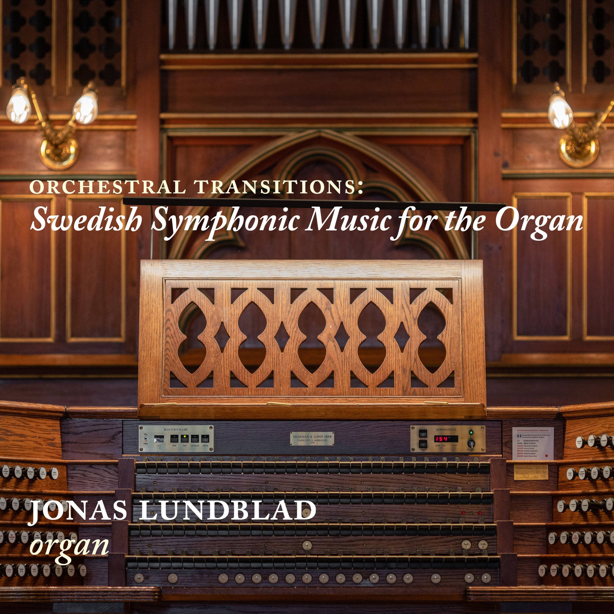 Orchestral Transitions - Swedish Symphonic Music for the Organ / Lundblad