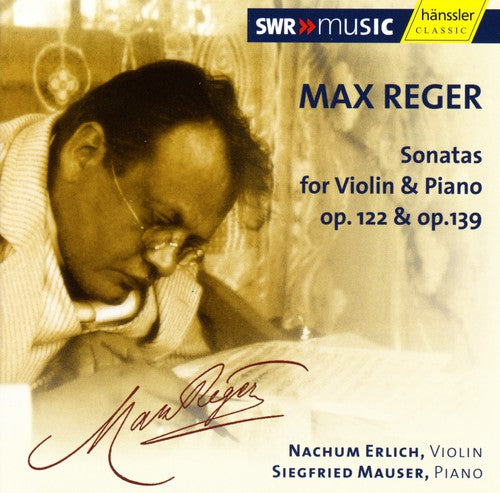 REGER: Violin Sonatas, Op. 122 and Op. 139