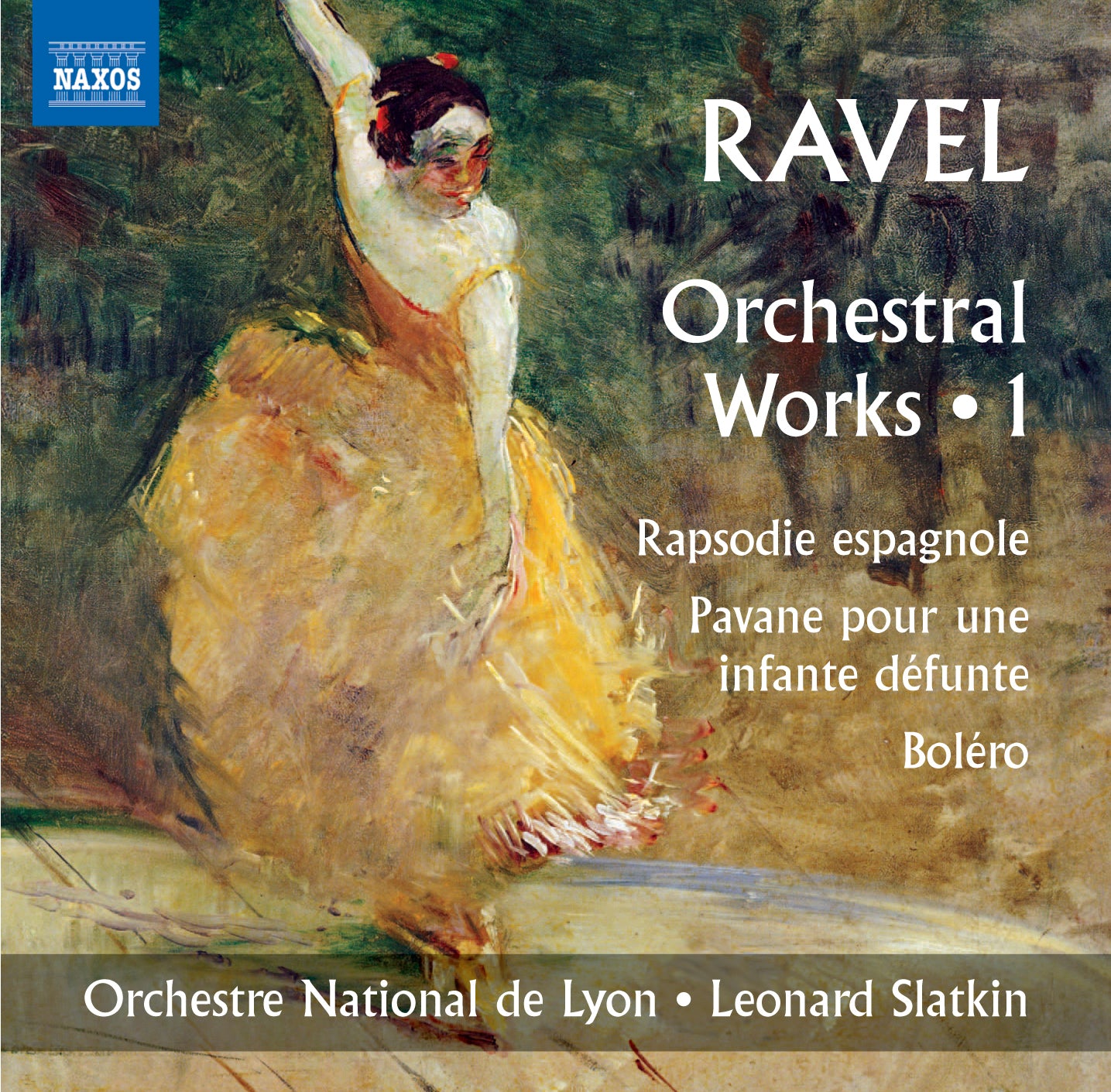 Ravel: Orchestral Music, Vol. 1 / Slatkin, Orchestre National De Lyon