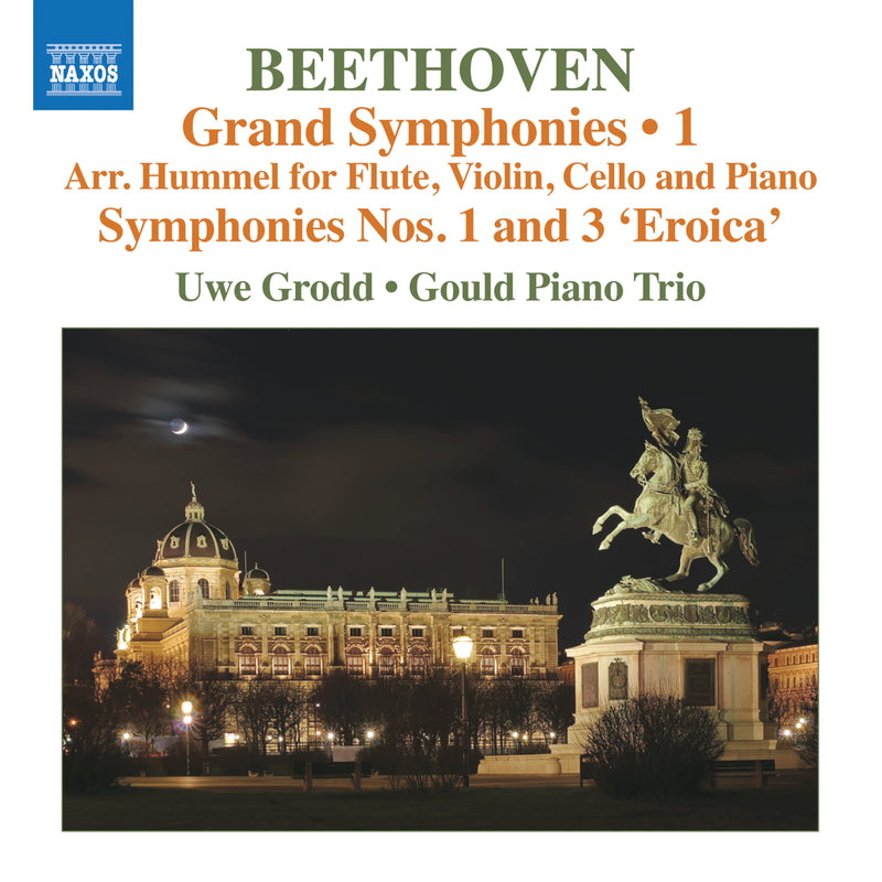 Beethoven: Symphonies vol. 1 - nos. 1 & 3 (for piano trio & flute) / Grodd, Gould Trio