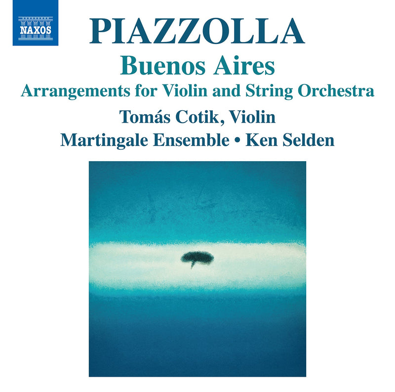 Piazzolla: Buenos Aires - Arrangements for Violin & String Orchestra