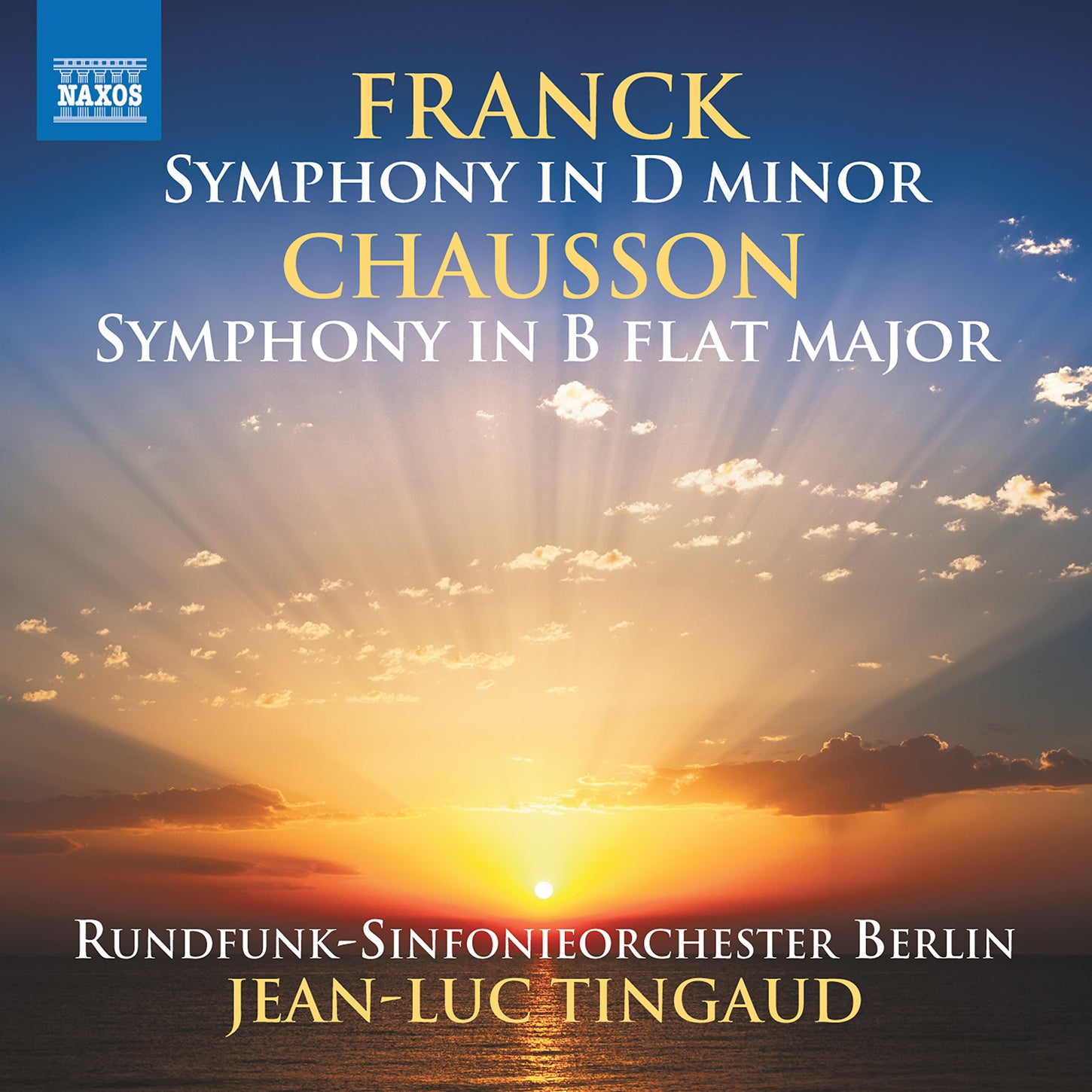 Franck & Chausson: Symphonies / Tingaud, Radio-Symphonie-Orchester Berlin
