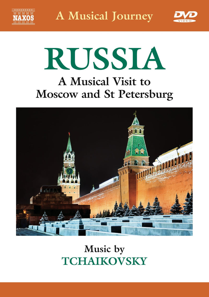A Musical Journey: Russia -  A Musical Visit To Moscow And St Petersburg