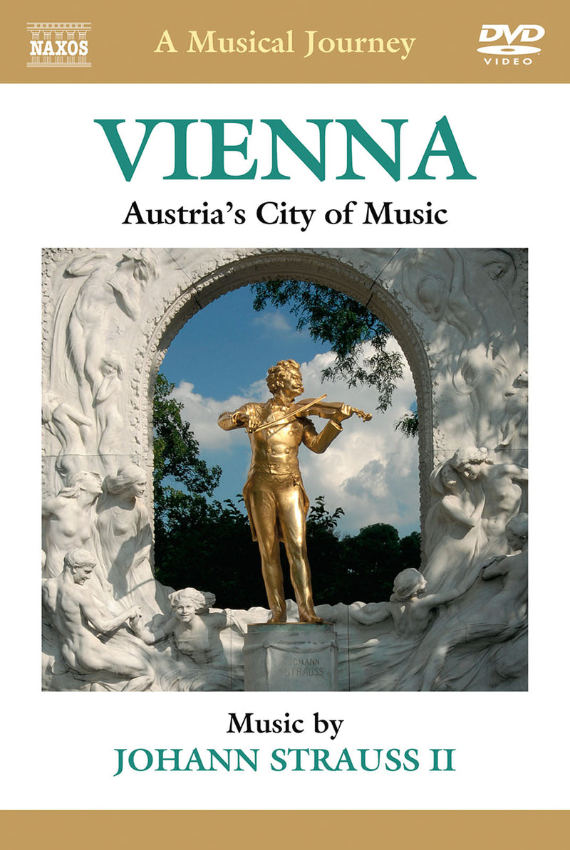 A Musical Journey -  Vienna: Austria's City Of Music