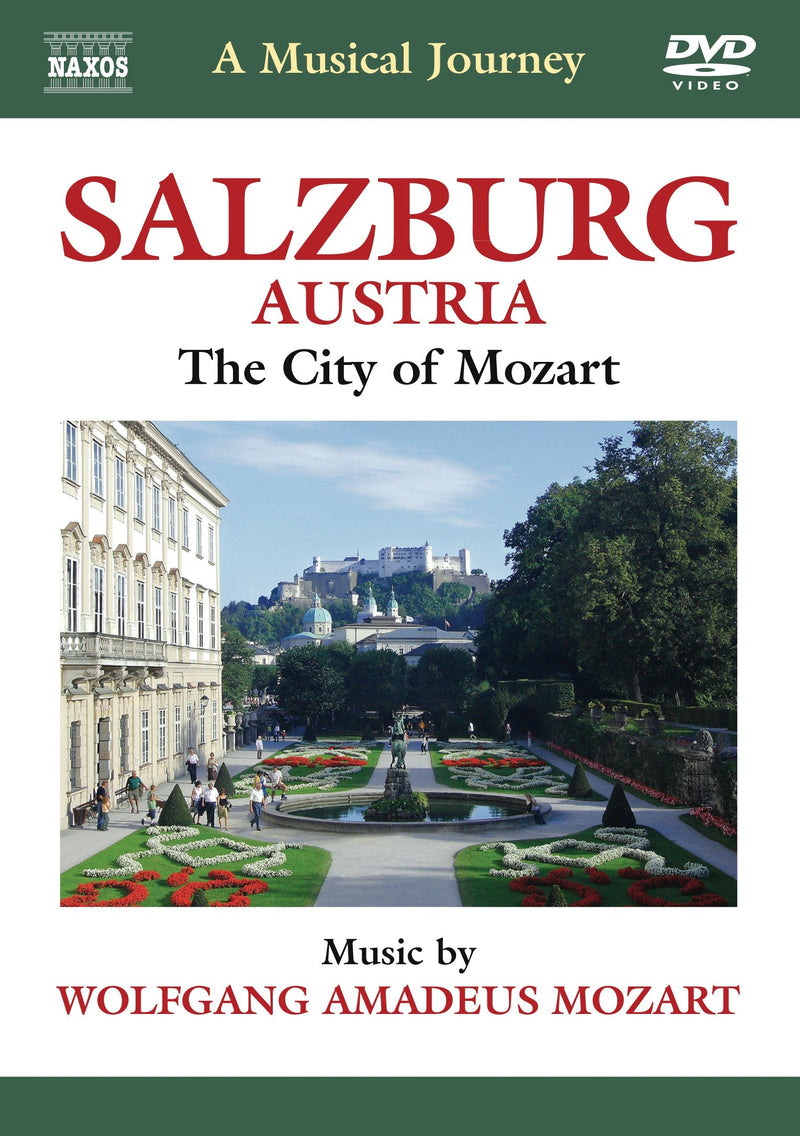 A Musical Journey: Austria - Salzburg, The City Of Mozart