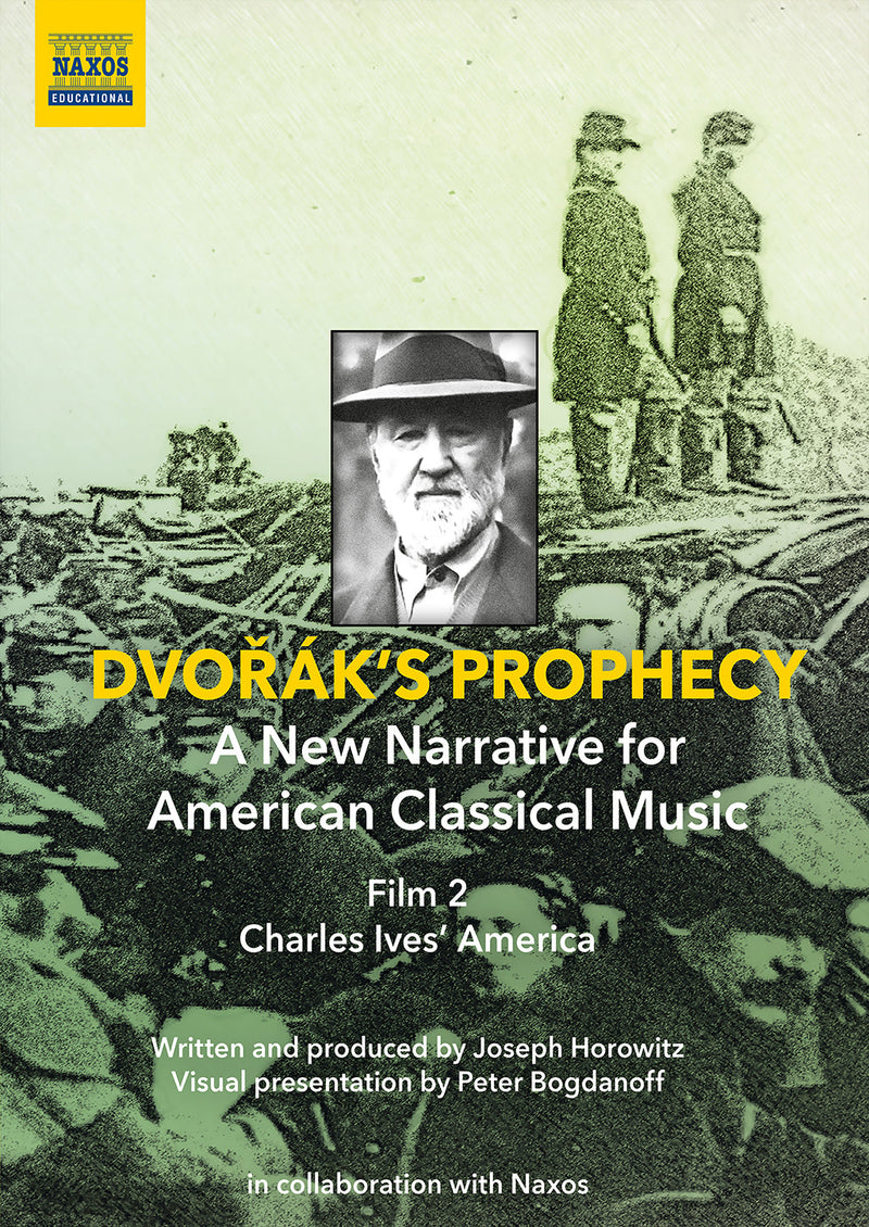 Dvorak's Prophecy - Film 2 - Charles Ives' America [DVD]