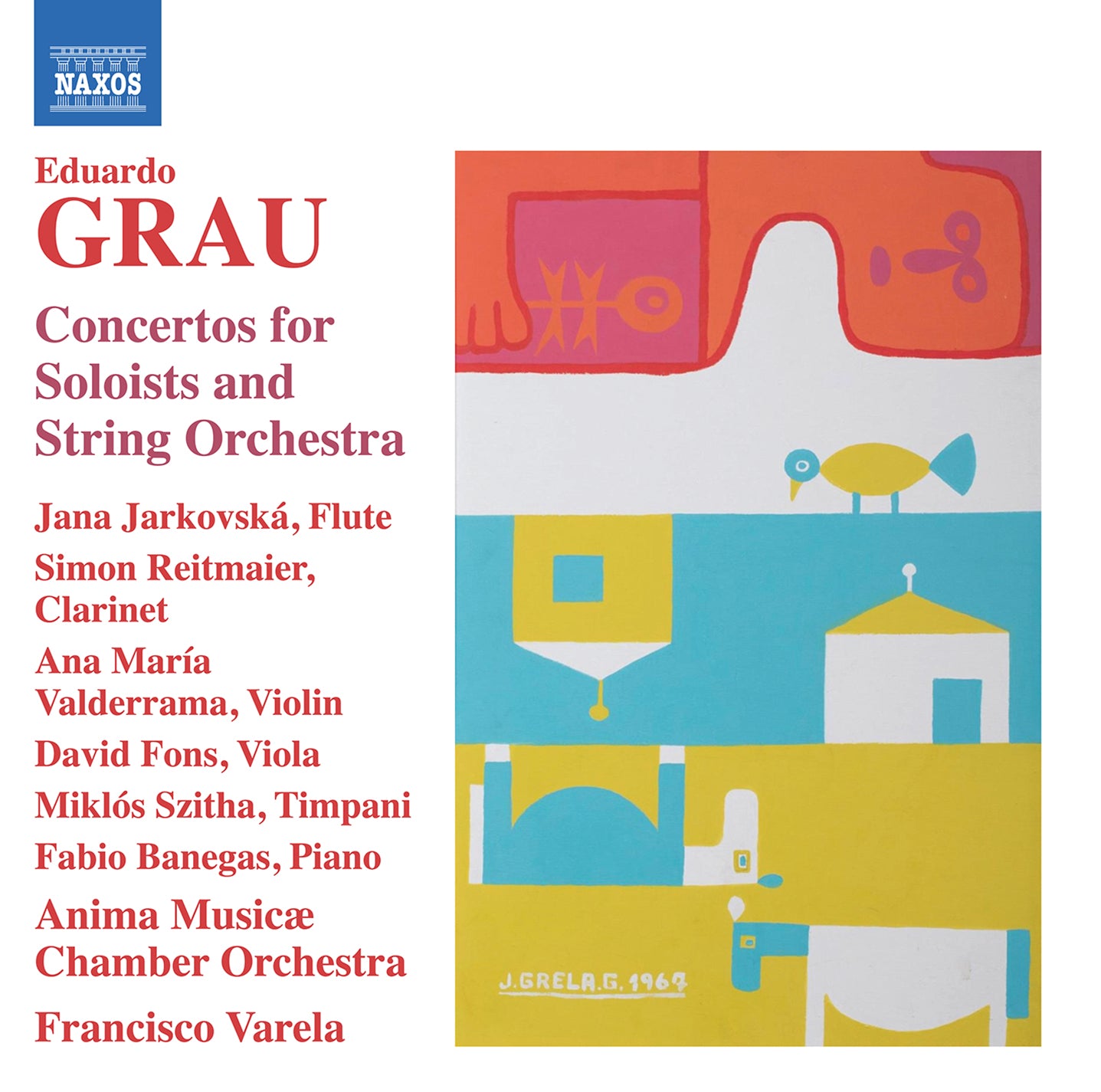 Grau: Concertos for Soloists & String Orchestra / Varela, Anima Musicæ Chamber Orchestra