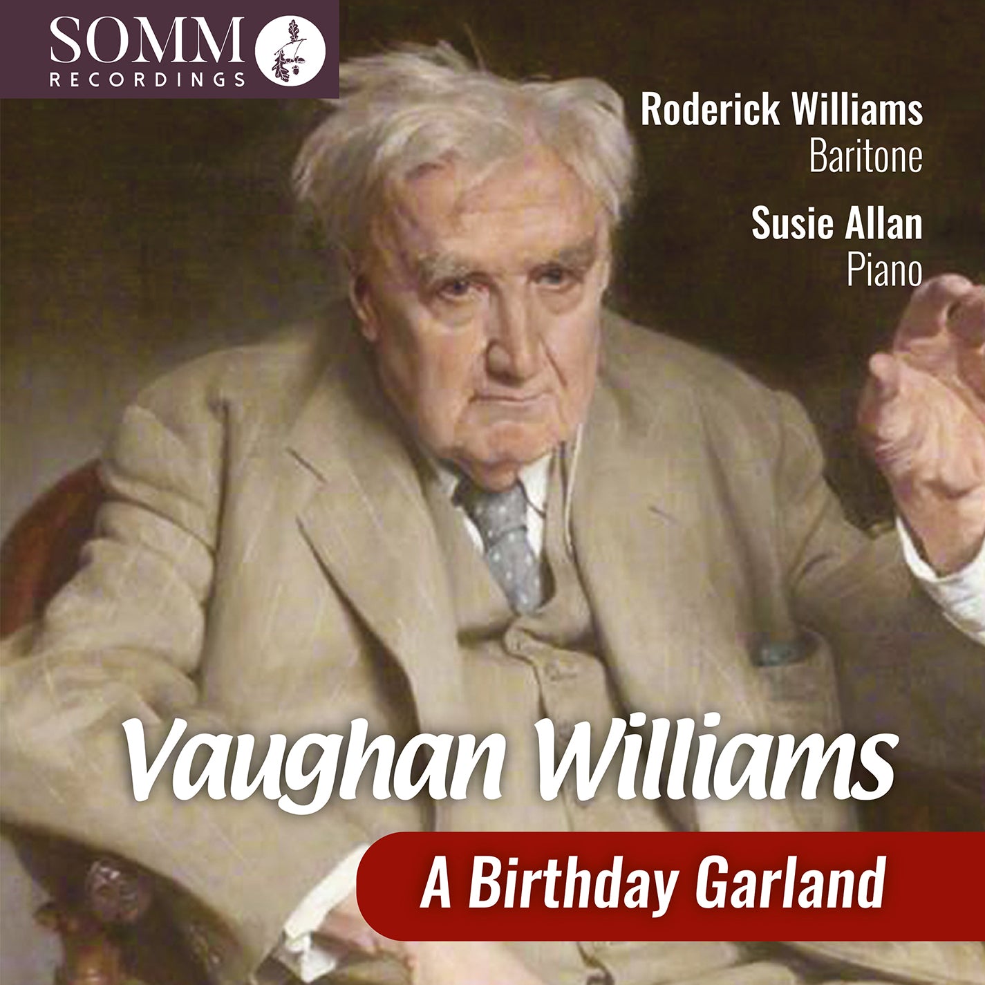 Vaughan Williams - A Birthday Garland / Roderick Williams & Susie Allan