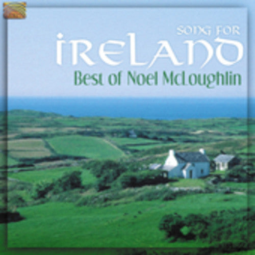 Noel Mcloughlin: Song for Ireland - The Best of Noel Mclough