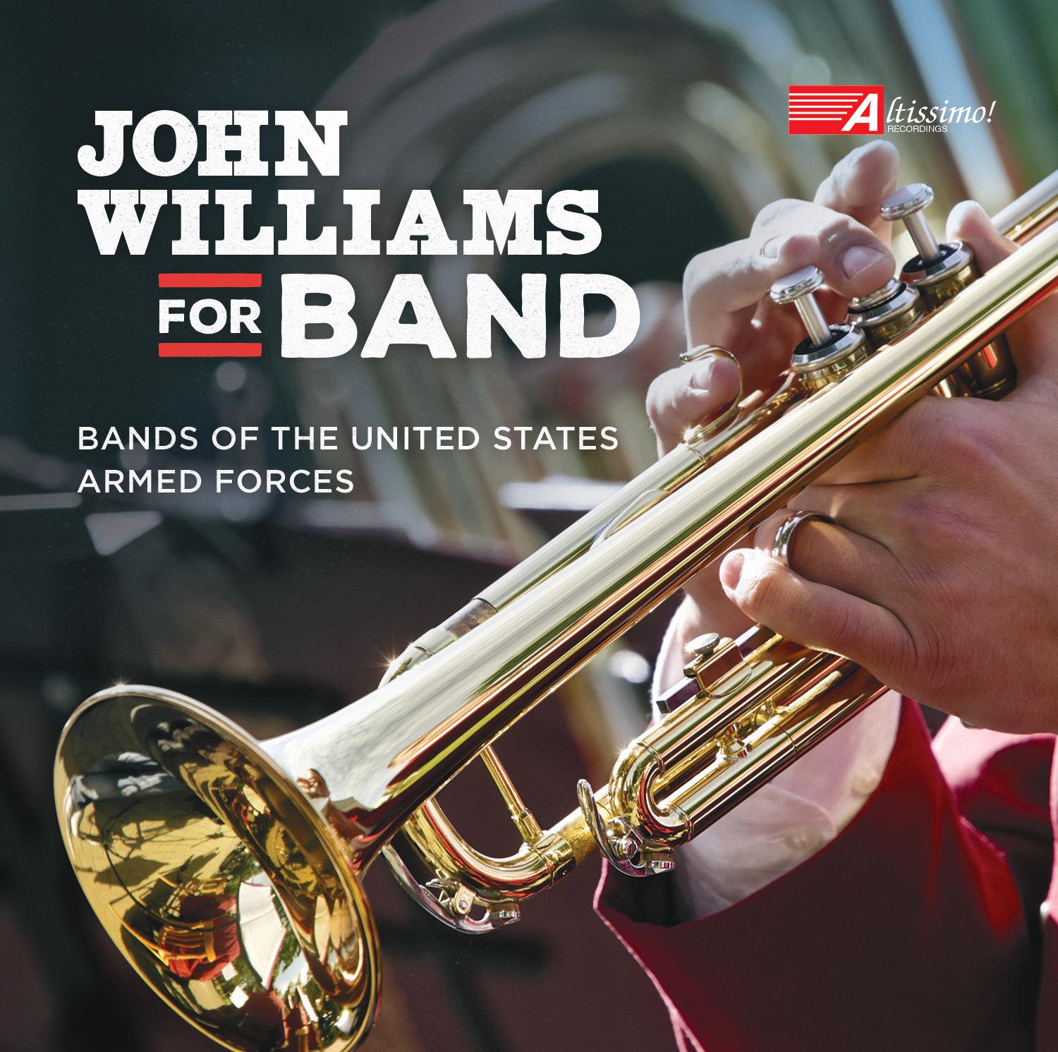 John Williams for Band / Bands of the United States Armed Forces