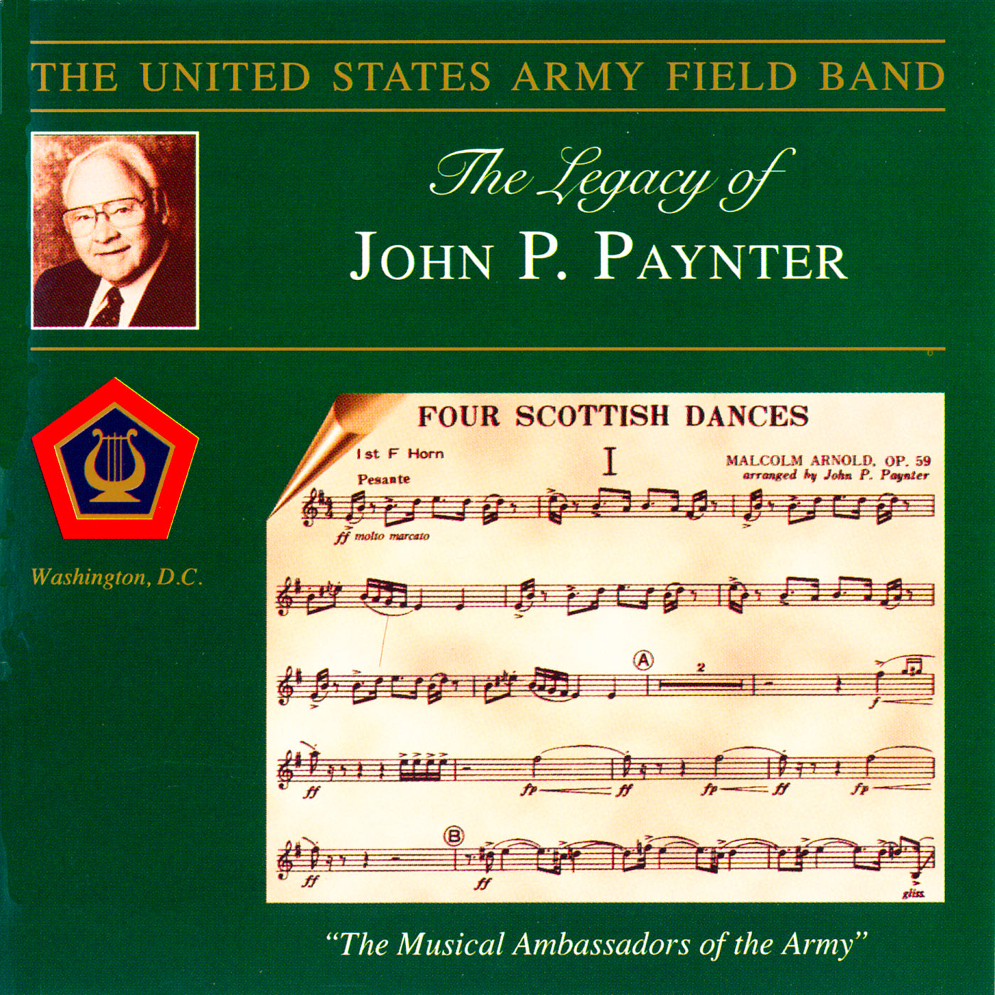 Bach, Arnold, Ticheli et al: The Legacy Of John P. Paynter / US Army Field Band