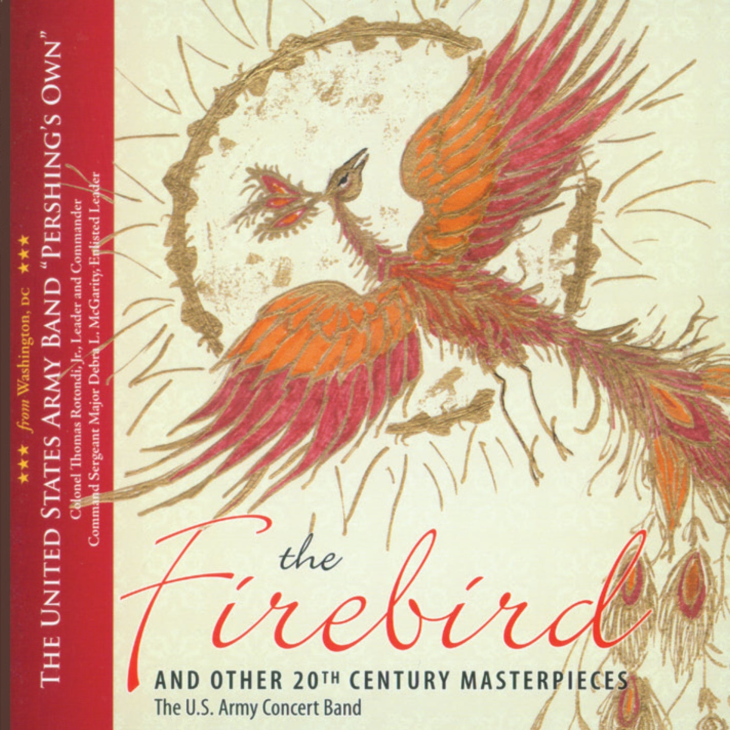 The Firebird And Other 20th Century Masterpieces / United States Army Concert Band