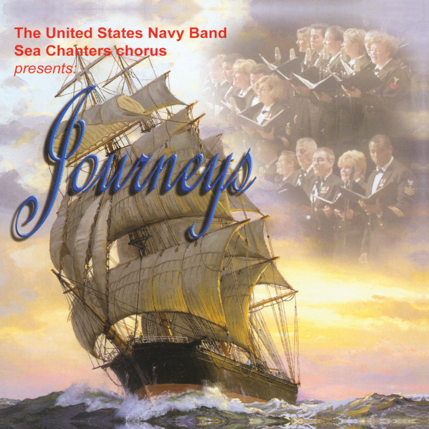 Journeys / United States Navy Band & Sea Chanters