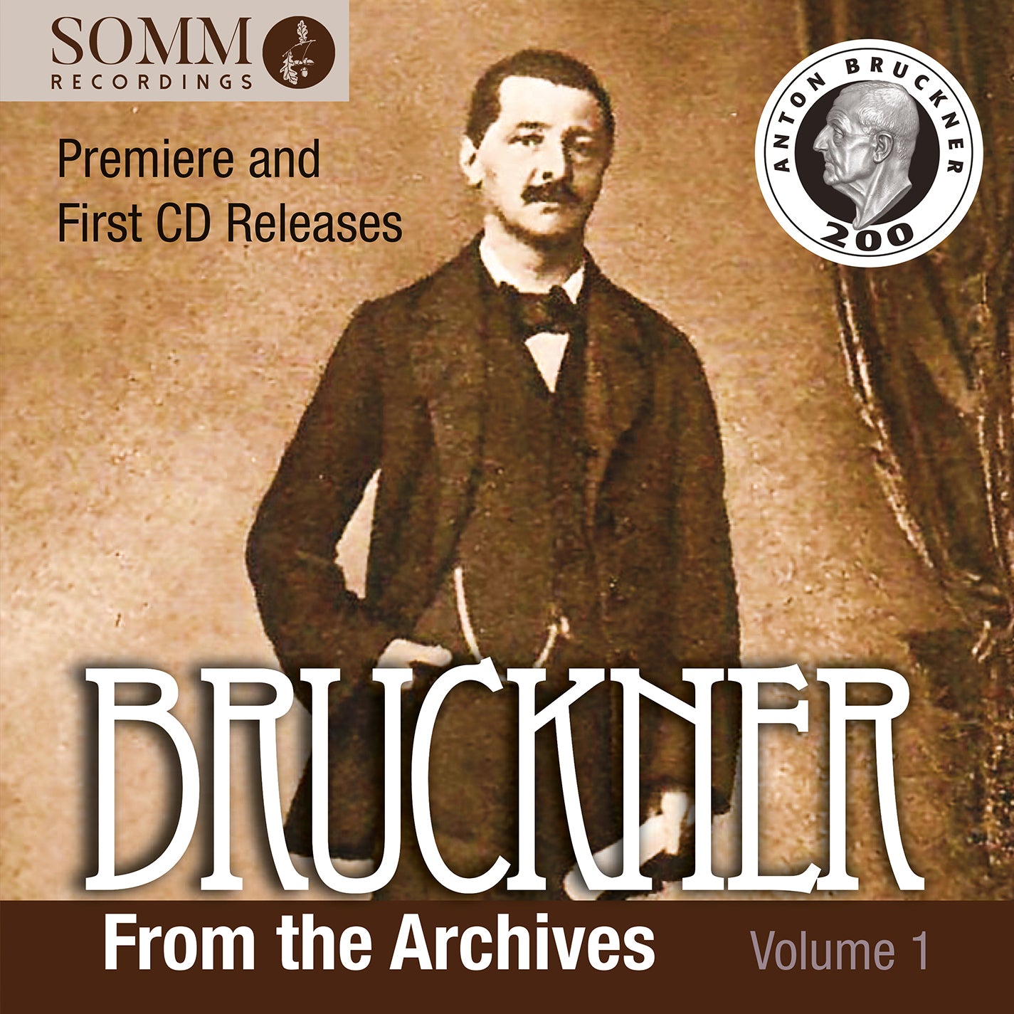 Bruckner from the Archives, Vol. 1: Symphonies nos. 00 & 1, etc.