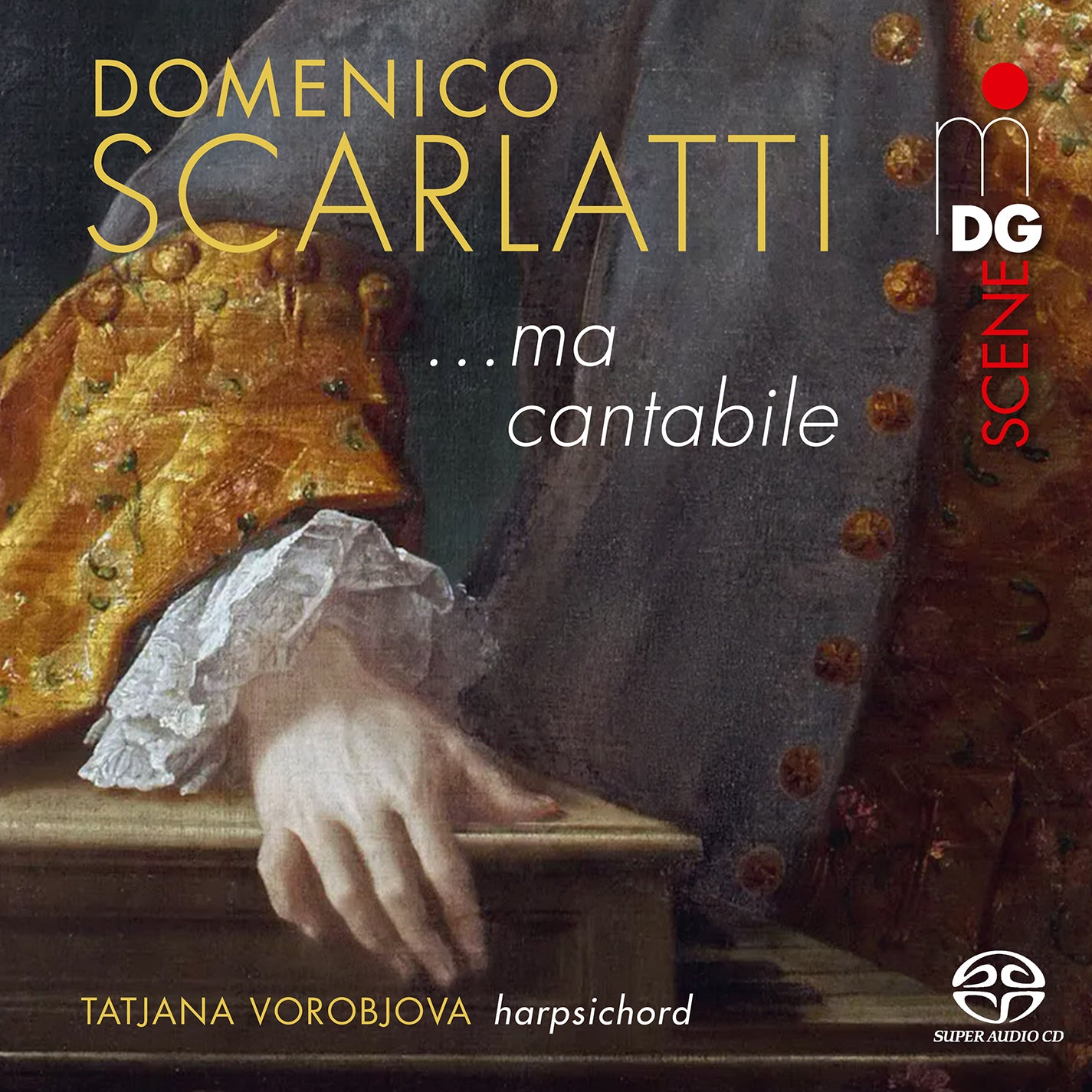 Scarlatti: ...ma cantabile - Harpsichord Music / Vorobjova