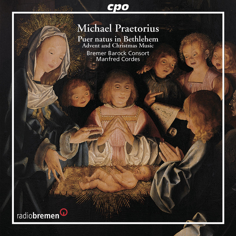 Michael Praetorius: Puer Natus In Bethlehem, Etc