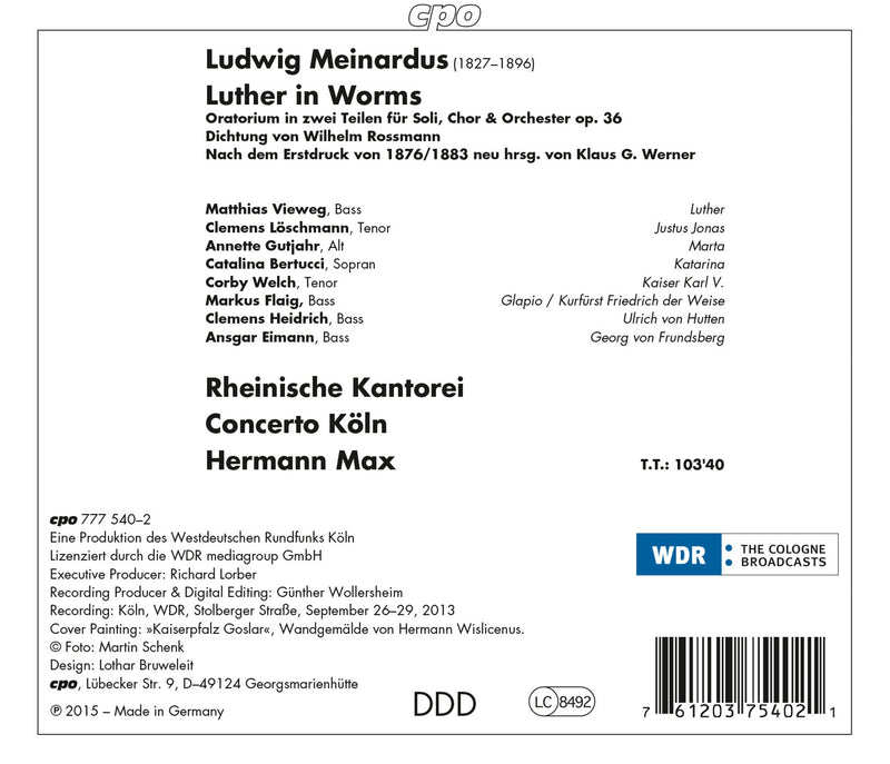 Meinardus: Luther In Worms, Op. 36 / Rheinische Kantorei, Concerto Cologne