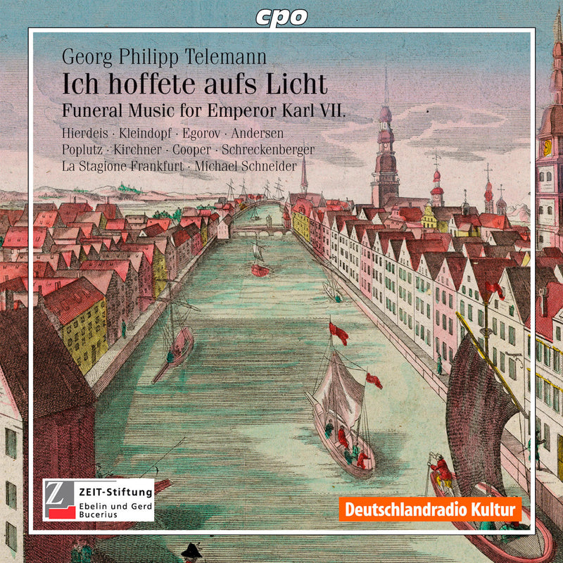 Telemann: Ich Hoffete Aufs Licht: Trauermusik Fur Karl VII / Schneider, La Stagione Frankfurt