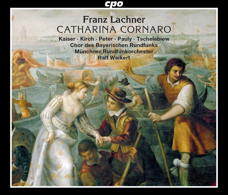 Lachner: Catharina Cornaro / Weikert, Munich Radio Orchestra