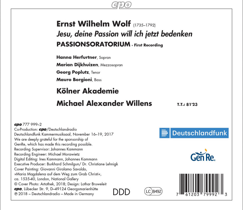 Wolf: Passionoratorium / Willens, Cologne Academy