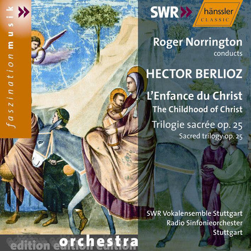 Berlioz: L'enfance Du Christ /Norrington, Stuttgart Radio So