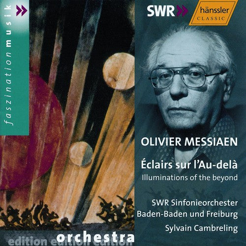 MESSIAEN: Eclairs sur l'Au-dela (Illuminations of the Beyond