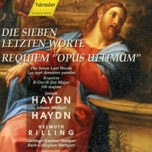 Haydn: Die Sieben Letzen Worte;  J.m. Haydn: Requiem