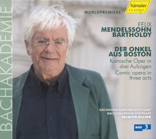 MENDELSSOHN: Der Onkel aus Boston (The Uncle from Boston)