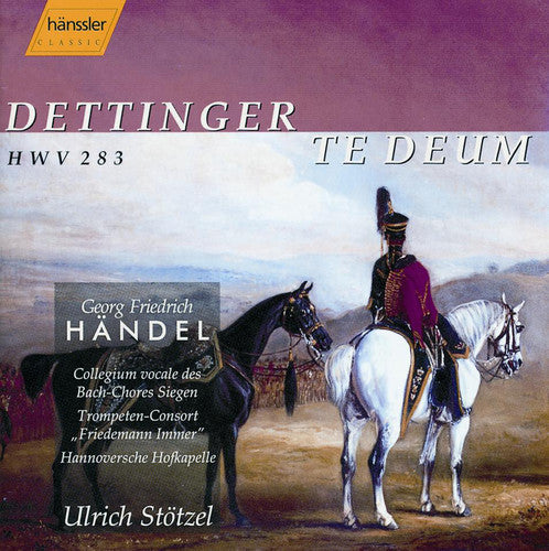 HANDEL: Te Deum, HWV 283, "Dettingen"