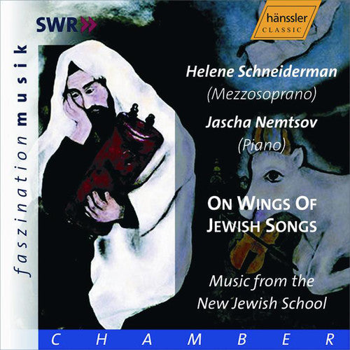 SCHNEIDERMAN, Helene / NEMTSOV, Jascha: On Wings of Jewish S