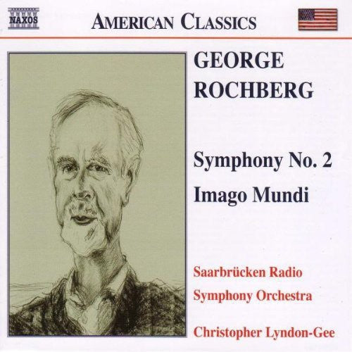 American Classics - Rochberg: Symphony No 2, Etc