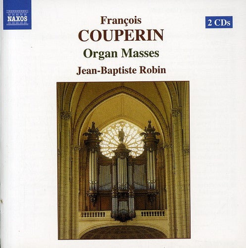 Couperin: Organ Masses / Jean-baptiste Robin