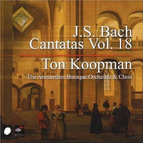 Bach: Cantatas Vol 18 / Koopman, Amsterdam Baroque