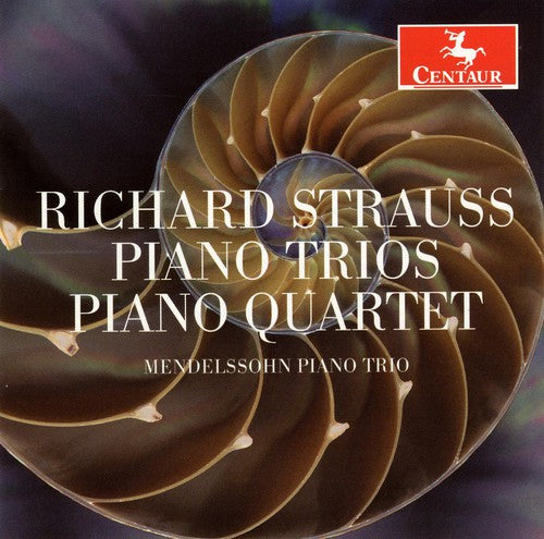 Strauss, R.: Piano Trios Nos. 1 and 2 / Piano Quartet in C M