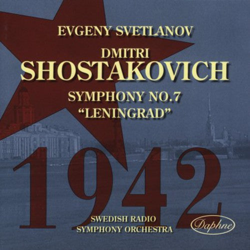 Shostakovich: Symphony No 7 / Evgeny Svetlanov, Et Al