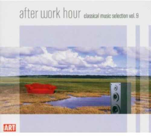 CLASSICAL MUSIC SELECTION, Vol. 9 - After Work Hour