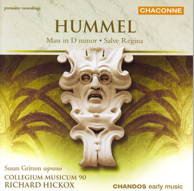 Hummel: Mass In D Minor; Salve Regina / Hickox, Collegium Musicum 90