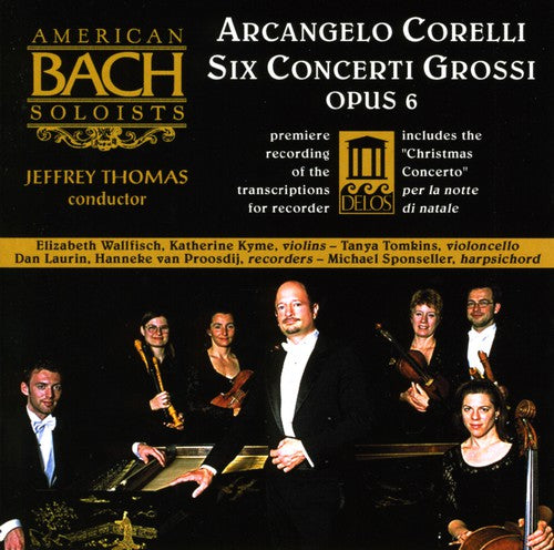 Corelli, A.: Concerti Grossi, Op. 6, Nos. 1, 3, 4, 7, 8 and