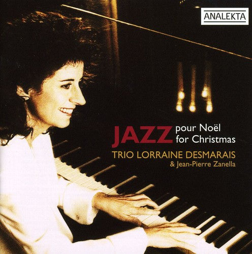 Jazz for Christmas (Jazz Pour Noel) -Trio Lorraine Desmarais