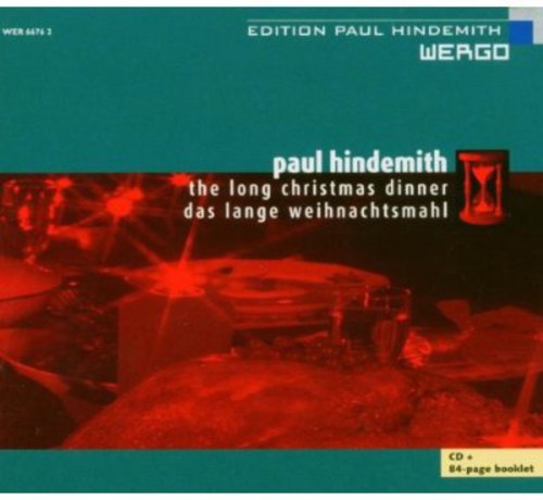 Hindemith: The Long Christmas Dinner (Sung in German)