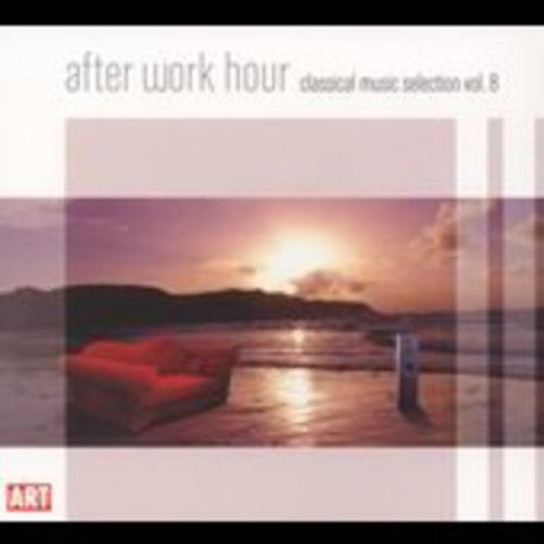AFTER WORK HOUR,VOL.8-CLASSICA