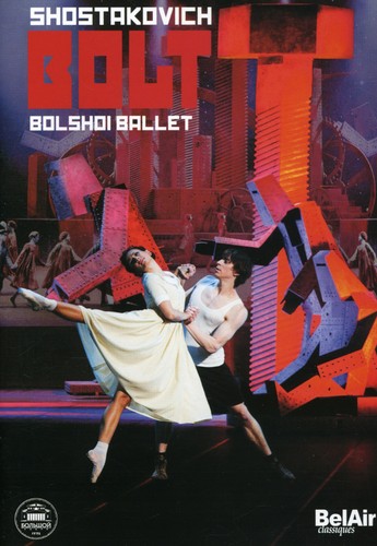 Shostakovich: Bolt / Bolshoi Ballet