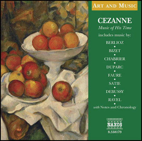 Art & Music: Cezanne - Music of His Time