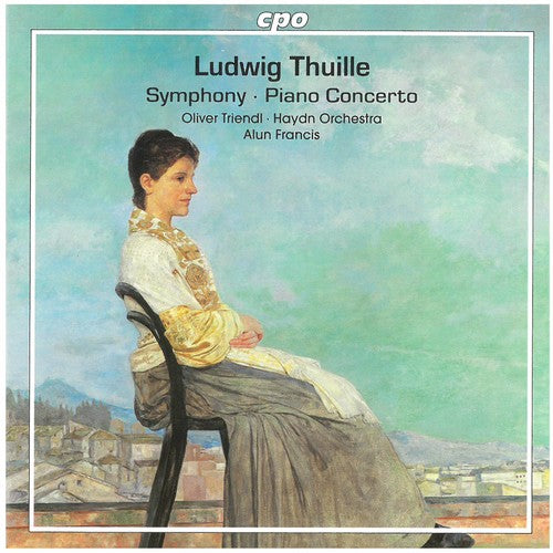 Thuille: Symphony, Piano Concerto / Triendl, Haydn Orchestra