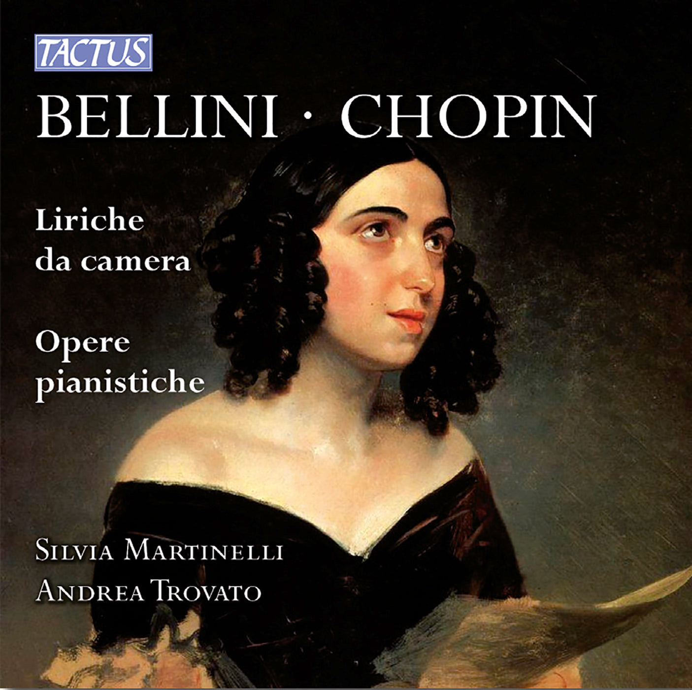 Bellini & Chopin: Liriche da camera & Opere pianistiche