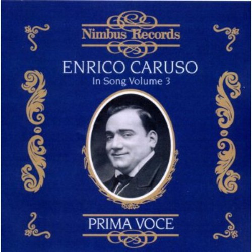 Prima Voce - Caruso In Song Vol 3
