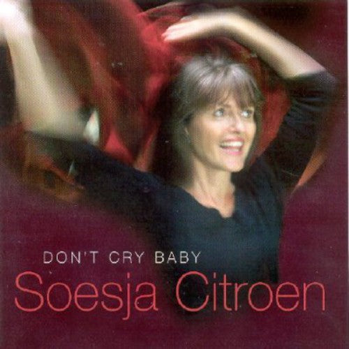 CITROEN, Soesja: Don't Cry Baby