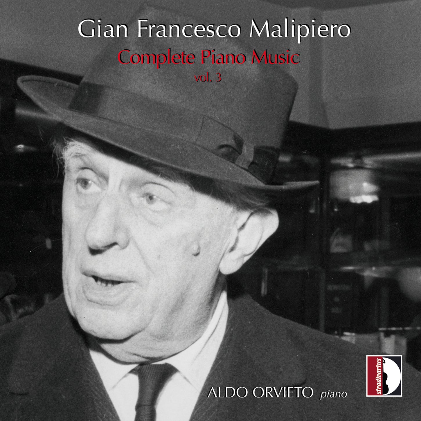 Malipiero: Complete Piano Music, Vol. 3 / Orvieto